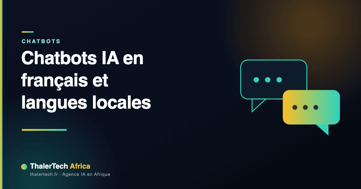 Chatbots IA en français et en langues locales africaines : ce qu'il faut savoir