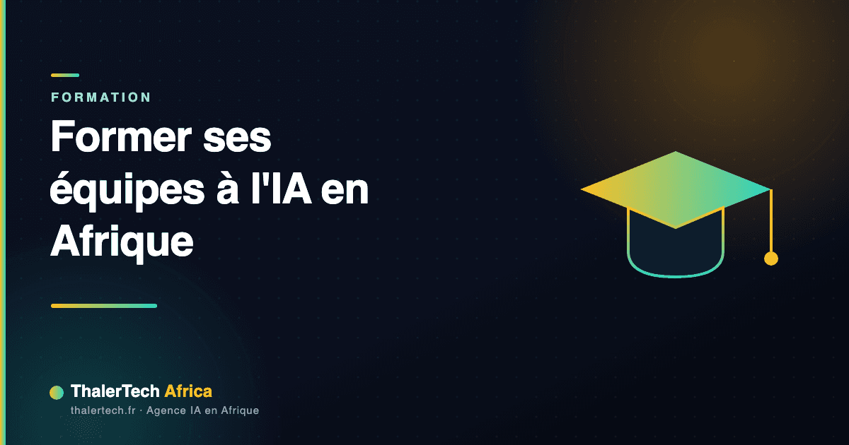 Former ses équipes à l'IA en Afrique : guide pratique 2026