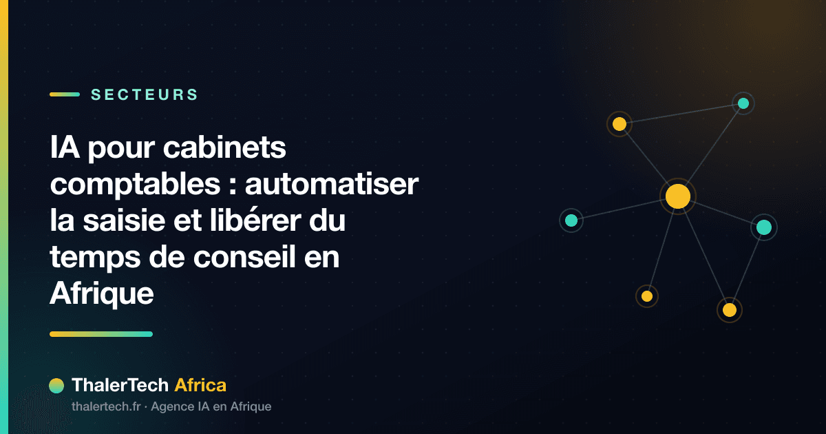 IA pour cabinets comptables : automatiser la saisie et libérer du temps de conseil en Afrique