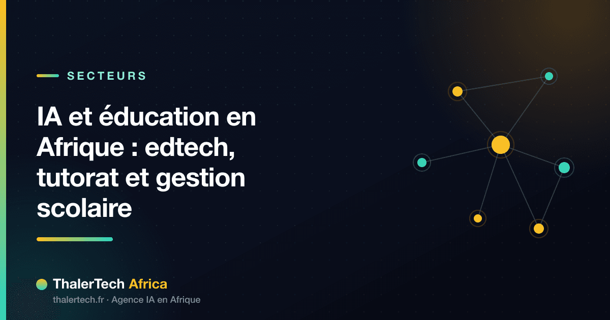 IA et éducation en Afrique : edtech, tutorat et gestion scolaire
