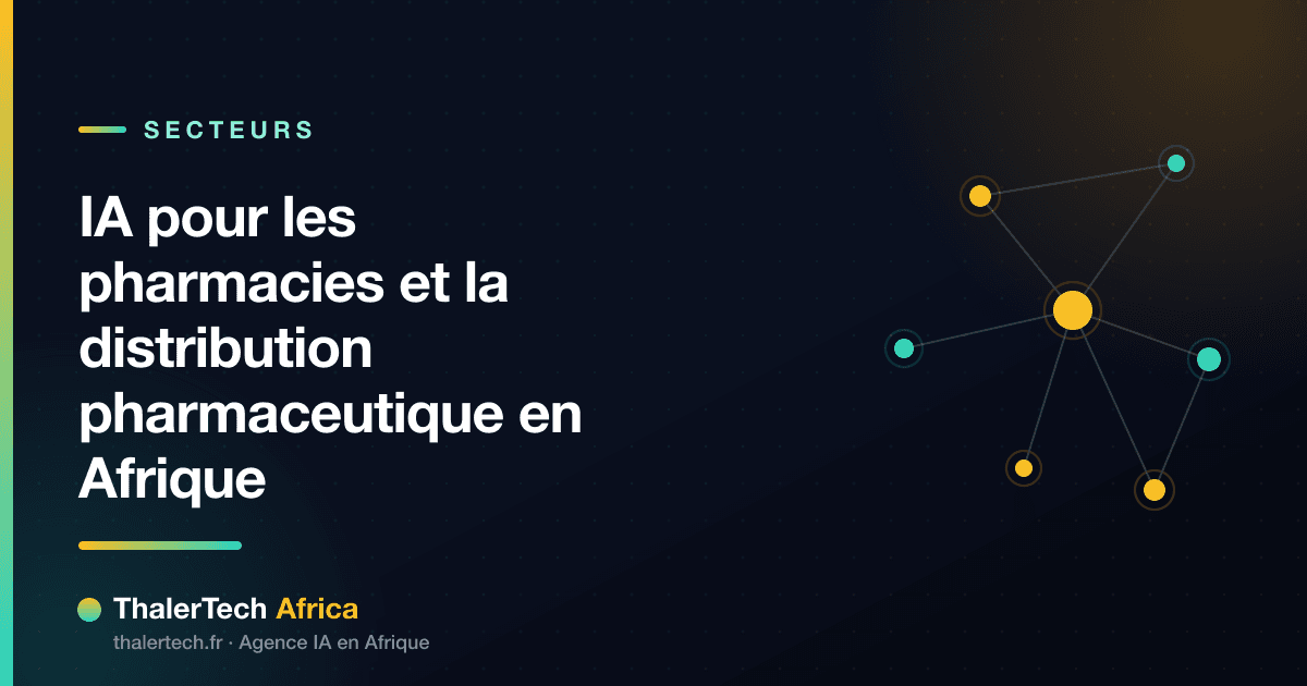 IA pour les pharmacies et la distribution pharmaceutique en Afrique