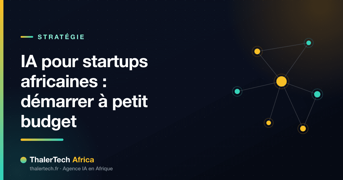 IA pour startups africaines : démarrer à petit budget