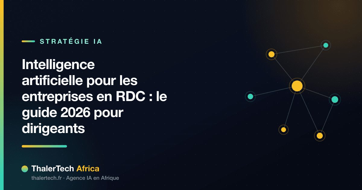 Intelligence artificielle pour les entreprises en RDC : le guide 2026 pour dirigeants