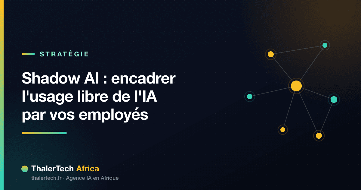 Shadow AI : encadrer l'usage libre de l'IA par vos employés